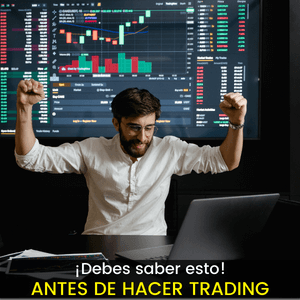 ¡Debes saber esto al comenzar a hacer Trading!