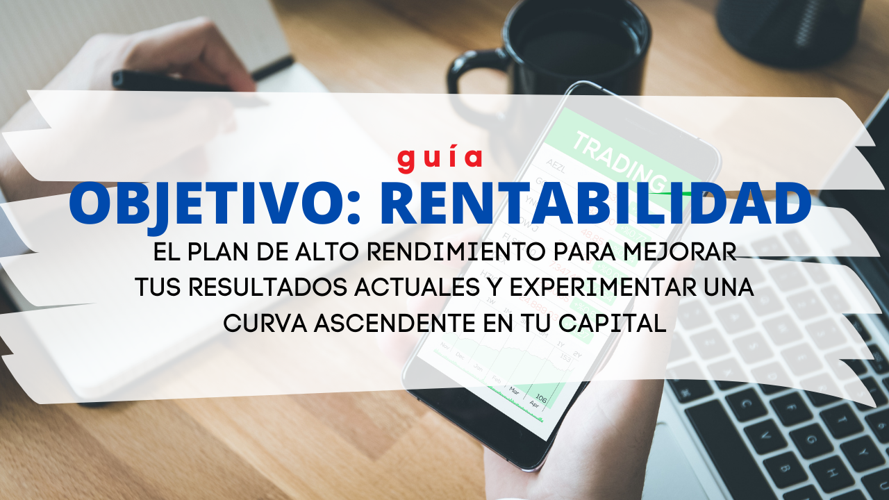 Cómo lograr rentabilidad en el Trading - Mary Day Trader