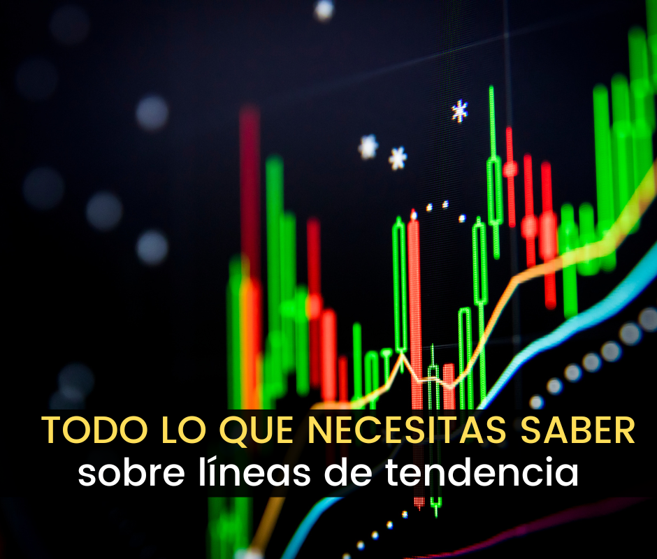 Cómo trazar líneas de tendencia en tus gráficos de trading